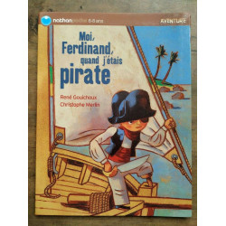 René Gouichoux Moi Ferdinand quand jétais pirate