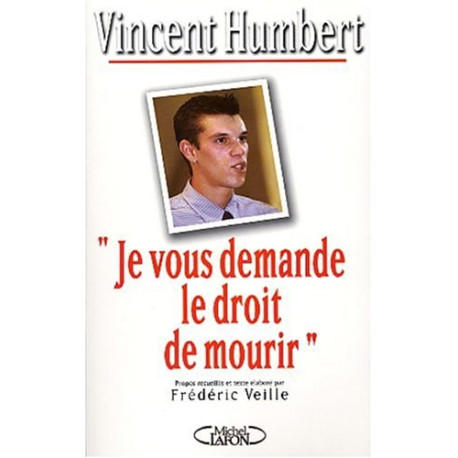 Je vous demande le droit de mourir