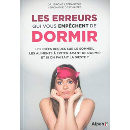 Les erreurs qui vous empêchent de dormir