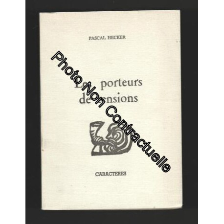 LES PORTEURS DE TENSIONS