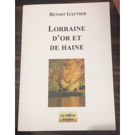 Lorraine d'or et de haine