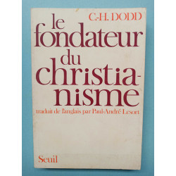 Le fondateur du christianisme Dodd c h seuil