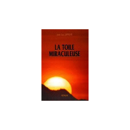 LA TOILE MIRACULEUSE