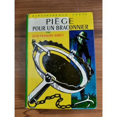 jean françois Norcy Piège pour un Braconnier Bibliothèque verte