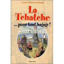 La Tchatche ... pour tout bagage