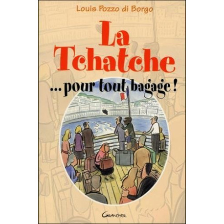 La Tchatche ... pour tout bagage