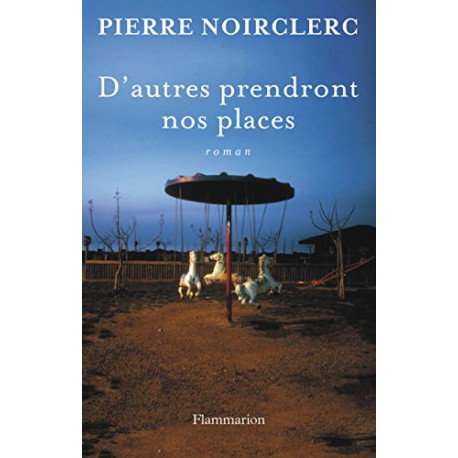 D'autres prendront nos places