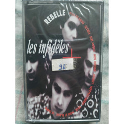 Les Infidèles Rebelle Cassette Audio-K7 NEUVE SOUS BLISTER