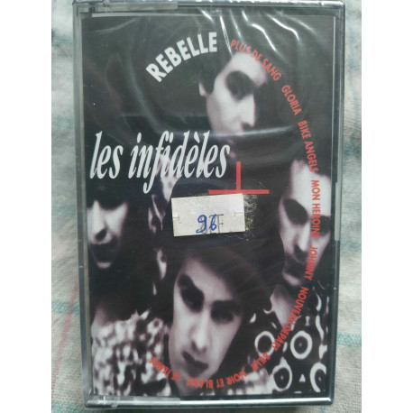 Les Infidèles Rebelle Cassette Audio-K7 NEUVE SOUS BLISTER