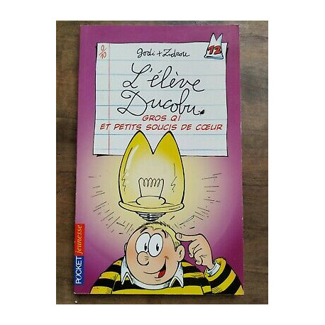 godi Zidrou L'élève Ducobu Tome 12 Gros QI et petits soucis de coeur