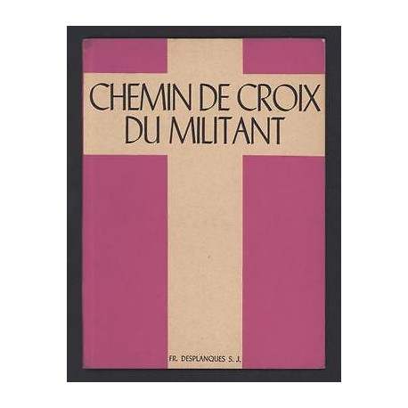 CHEMIN DE CROIX DU MILITANT