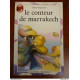 Le conteur de Marrakech - Tony Barton Castor Poche