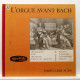 L'Orgue Avant Bach