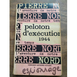 Peloton d'exécution Librairie Arthème fayard