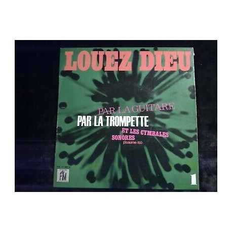 Louez Dieu par la guitare 1 par la trompette et les cymbales 45t...