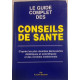 LE GUIDE COMPLET DES CONSEILS DE SANTE