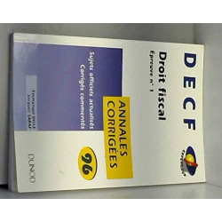 DECF EPREUVE N° 1 DROIT FISCAL. Edition 1996