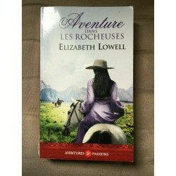 Elizabeth lowell Aventure dans les rocheuses J'ai lu