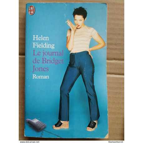 Helen Fielding - Le journal de Bridget Jones/ J'ai lu