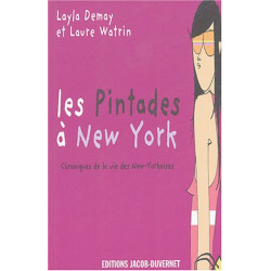 Les Pintades à New York : Chroniques de la vie des New-Yorkaises