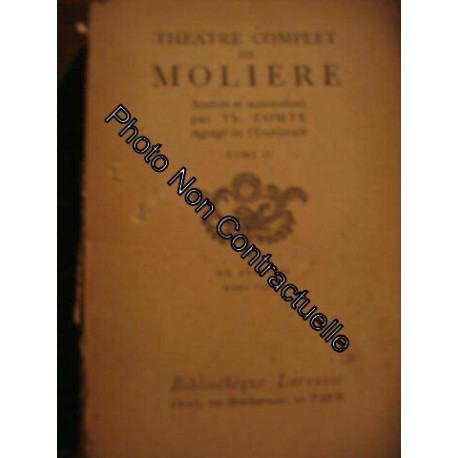 Theatre Complet De Moliere N° 2 : Notices Et Annotations Par Th...