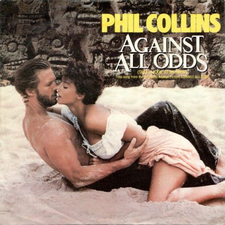 Against All Odds (Take A Look At Me Now)