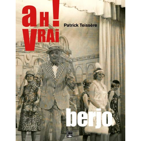 Ah ! Vrai - Berjo