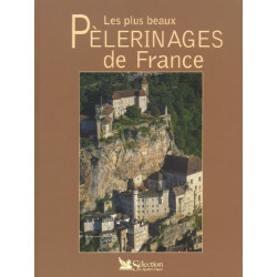 Les plus beaux pèlerinages de France