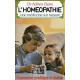 L'Homéopathie une médecine sur mesure : Comment soulager et guérir