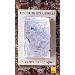 13 écrivains tchèques : Les belles étrangère