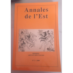 Annales de l'Est N°2 1999 - Dossier: Aarts et Spectacles