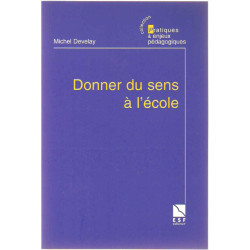 Donner du sens a l ecole