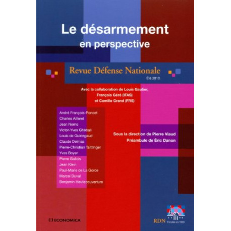 Revue Défense Nationale Eté 2010 : Le désarmement en perspective