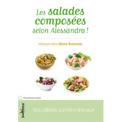 Les salades composées selon Alessandra ! : Vos alliées santé-minceur