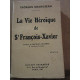 Georges grandjean La Vie Héroïque de St françois xavier