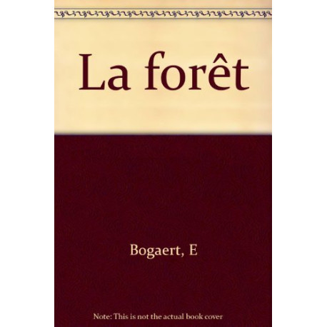 La forêt