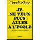 Je ne veux plus aller à l'école