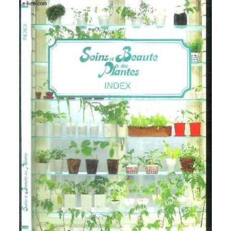 Index : soins et beauté des plantes