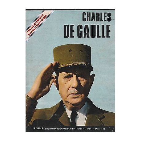 Général Charles de Gaulle - Supplément hors série a PARIS-JOUR n 3474