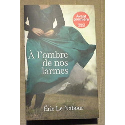 A l'ombre de nos larmes