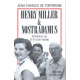 HENRI MILLER ET NOSTRADAMUS. Entretiens sur la fin d'un monde