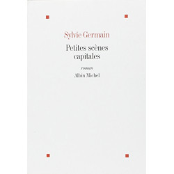 Petites scènes capitales