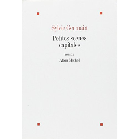 Petites scènes capitales