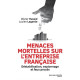 Menaces mortelles sur l'entreprise française