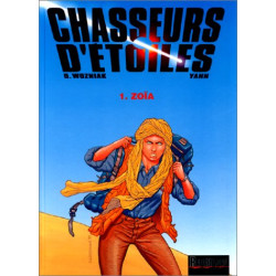 Chasseurs d'étoiles tome 1 : Zoïa