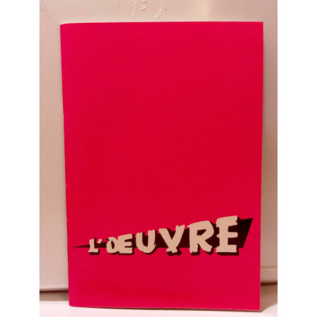 Le théâtre de l'oeuvre - l'oeuvre