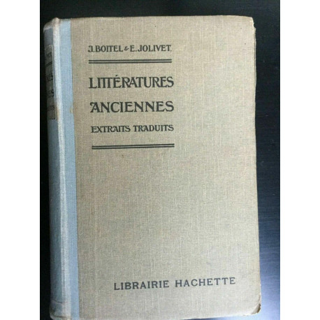 J. Boitel E. Jolivet Littératures Anciennes Hachette