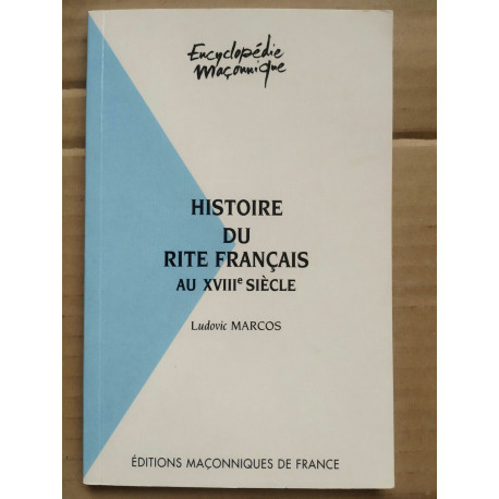 l marcos Histoire du rite français au XVIIIe siècle
