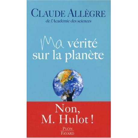 Ma vérité sur la planète