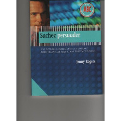 Sachez persuader : Une approche intelligente et efficace pour...